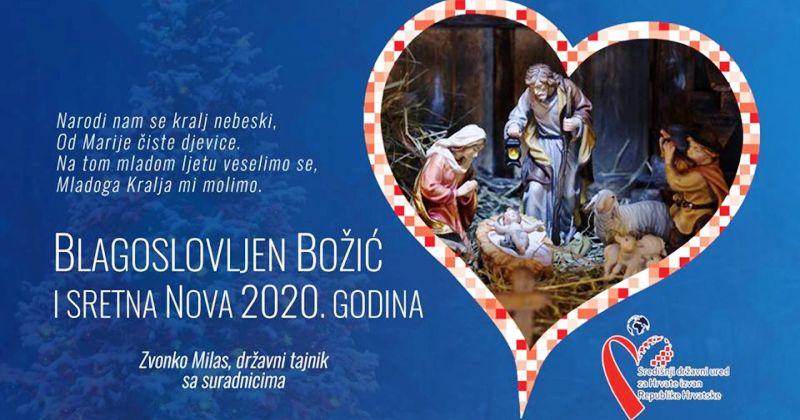 ZVONKO MILAS, DRŽAVNI TAJNIK SA SURADNICIMA  Drage Hrvatice i Hrvati u domovini i svijetu, blagoslovljen Božić i sretna Nova 2020. godina