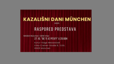 Kazališni dani u Münchenu - susret hrvatskih kazališnih skupina iz Münchena, Hrvatske i Bosne i Hercegovine
