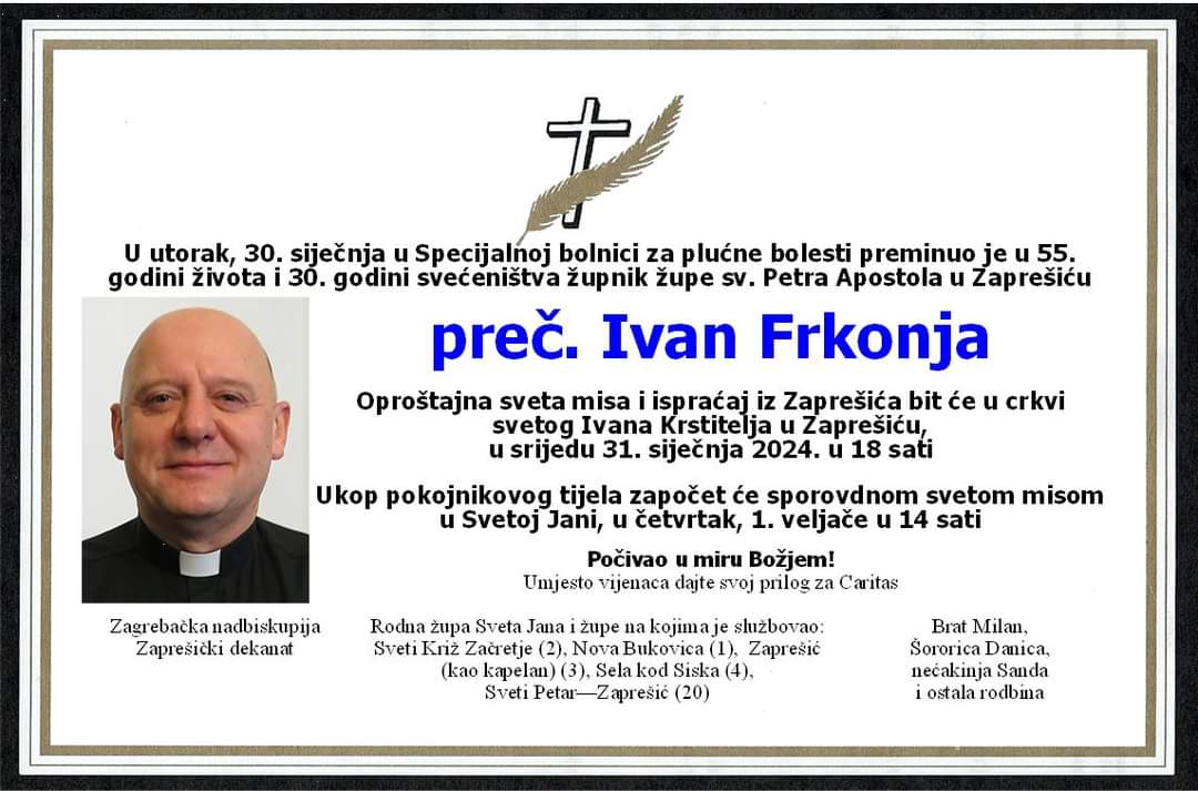 Danas je nakon kratke i teške bolesti preminuo Ivan Frkonja (54), zaprešički svećenik