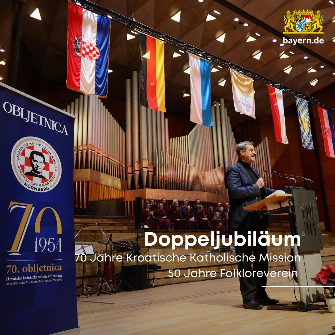 Bavarski premijer dr. Markus Söder i ministrica Michaela Kaniber s Hrvatima iz Nürnberga poslavili dvostruki jubilej - 70. obljetnicu Misije i 50 godina postojanja folklornog društva Don Josip Kokorić